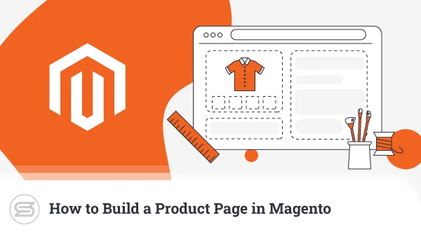 How-to-Build-a-Product-Page-in-Magento-600x338