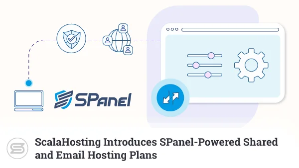 ScalaHosting-Introduces-SPanel-Powered-Shared-and-Email-Hosting-Plans