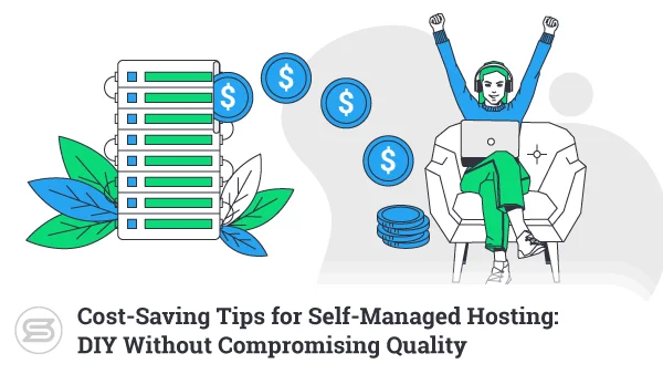 Cost-Saving-Tips-for-Self-Managed-Hosting-600x338